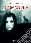 Dire wolf libro