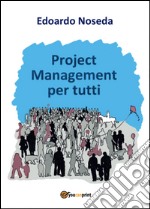 Project management per tutti libro