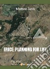 Erice: planning for life. Con Contenuto digitale per download libro di Tusa Matteo
