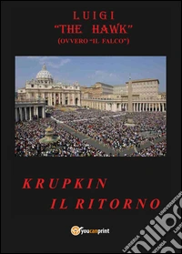 Krupkin il ritorno