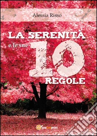 La serenità e le sue 10 regole libro