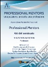 Professional mentors. Atti del seminario libro