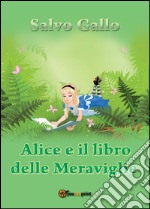 Alice e il libro delle meraviglie libro