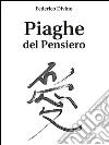 Piaghe del pensiero libro