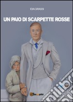 Un paio di scarpette rosse