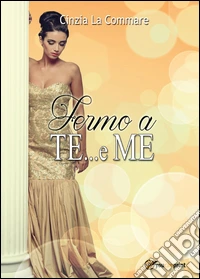 Fermo a te... e me