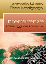 Interferenze. Paesaggi del pensare libro