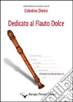 Dedicato al flauto dolce. Gli scambi tra le dita per basso. Vol. 2