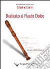 Dedicato al flauto dolce. Gli scambi tra le dita per basso. Vol. 2 libro