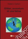 Glitter, avventure di una fatina libro