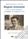 Diario di guerra (1943-45) del sermidese Regolo Antonioli libro