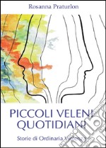 Piccoli veleni quotidiani libro