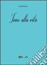 Inno alla vita libro