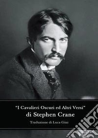 I cavalieri oscuri ed altri versi