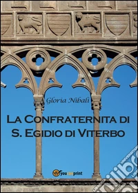 La confraternita di S. Egidio di Viterbo libro