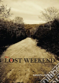 Lost weekend