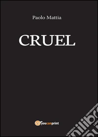 Cruel