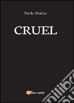 Cruel libro