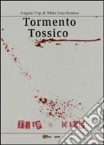 Tormento tossico