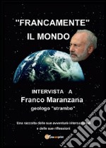 Francamente il mondo