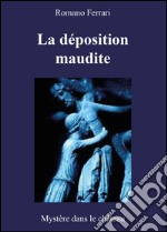 La déposition maudite libro