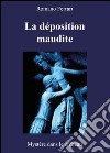 La déposition maudite libro