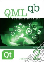 QML qb. Qt Quick quanto basta