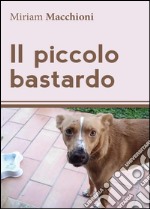 Il piccolo bastardo libro