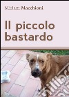 Il piccolo bastardo libro