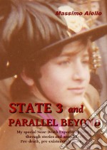 State 3 and parallel beyond