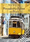 Passeggiando a Lisbona con Pessoa libro