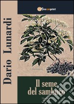 Il seme del sambuco libro