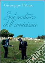 Sul sentiero dell'amicizia