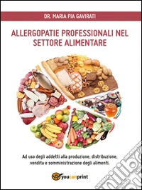 Allergopatie professionali nel settore alimentare libro