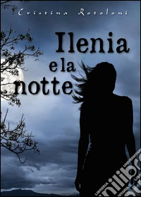 Ilenia e la notte