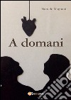 A domani libro