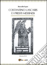 Costantino Lascaris e i presti messinesi