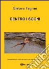 Dentro i sogni libro di Fagnini Stefano