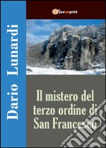 Il mistero del terzo ordine di San Francesco libro