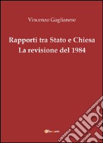 Rapporti tra Stato e Chiesa. La revisione del 1984