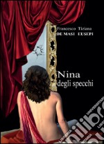 Nina degli specchi libro