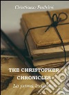La prima indagine. The Cristhopher chronicles libro
