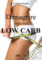 Dimagrire con la dieta Low Carb libro