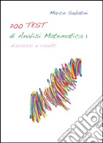 200 TEST di analisi matematica 1 libro