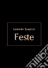 Feste libro di Spagnolo Leonardo