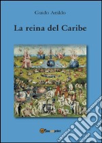 La reina del Caribe libro