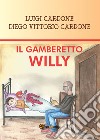 Il gamberetto Willy libro