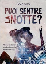 Puoi sentire la notte? libro