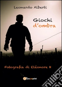 Giochi d'ombra libro