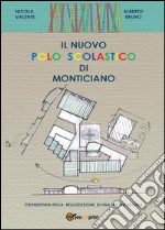 Il nuovo polo scolastico di Monticiano